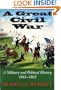 A Great Civil War: A Military and Political History, 1861-1865