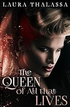 The Queen of All that Lives (The Fallen World) (Volume 3) The Queen of All that Lives (The Fallen World) (Volume 3)