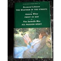 Virago Omnibus: Weather in the Streets; Frost in May; All Passion Spent