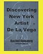 Discovering New York Artist De La Vega