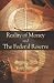 Reality of Money and The Federal Reserve