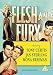 Flesh and Fury [DVD]