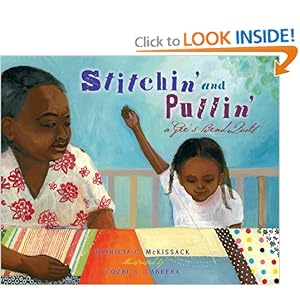 Stitchin' and Pullin': A Gee's Bend Quilt (Picture Book)