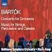 Bartok: Concerto for Orchestra/ Music for Strings, Percussion and Celesta (Naxos: 8.572486)
