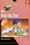 Walk This Way: Pre-Level 1 (Rocket Readers)