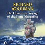The Disastrous Voyage of the Santa Margarita | [Richard Woodman]