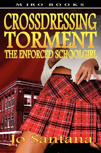 Swordworks Crossdressing Torment - The Enforced Schoolgirl