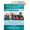 Loving Our Kids On Purpose (workbook) New Edition: Preparing Our Kids for the Kingdom of God