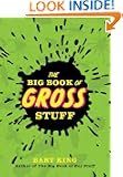 The Big Book of Gross Stuff