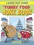 The Funny Food Joke Book (Laugh Out Loud)