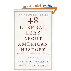 48 Liberal Lies About American History: (That You Probably Learned in School)