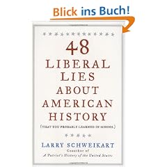 48 Liberal Lies About American History: (That You Probably Learned in School)