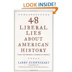 48 Liberal Lies About American History: (That You Probably Learned in School)
