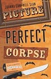 Picture Perfect Corpse (A Kiki Lowenstein Scrap-N-Craft Mystery)