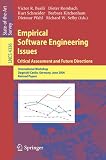 Empirical Software Engineering Issues. Critical Assessment and Future Directions: International Workshop, Dagstuhl Castle, Germany, June 26-30, 2006, ... / Programming and Software Engineering)