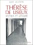 Th�r�se de Lisieux - mythes et r�alit�