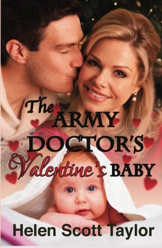 The Army Doctor's Valentine's Baby (Army Doctor's Baby) (Volume 5)