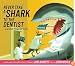 Never Take a Shark to the Dentist: and Other Things Not to Do
