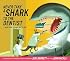 Never Take a Shark to the Dentist: and Other Things Not to Do