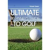 51o0ZES2ghL. SL160 OU01 SS160 ULTIMATE Guide to Golf for Beginners (Kindle Edition)