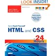 Sams Teach Yourself HTML and CSS in 24 Hours (Includes New HTML 5 Coverage) (8th Edition)