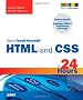 Sams Teach Yourself HTML and CSS in 24 Hours (Includes New HTML 5 Coverage) (Sams Teach Yourself...in 24 Hours)