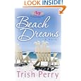 Beach Dreams (The Beach House Series, Book 3) by Trish Perry