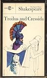 Troilus and Cressida (Shakespeare, Signet Classic)