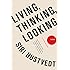Living, Thinking, Looking: Essays
