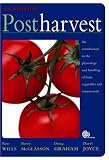 Postharvest: An Introduction to the Physiology and Handling of Fruit, Vegetables and Ornamentals (Cabi Publishing) (Cabi Publishing): An Introduction to ... Vegetables and Ornamentals (Cabi Publishing)