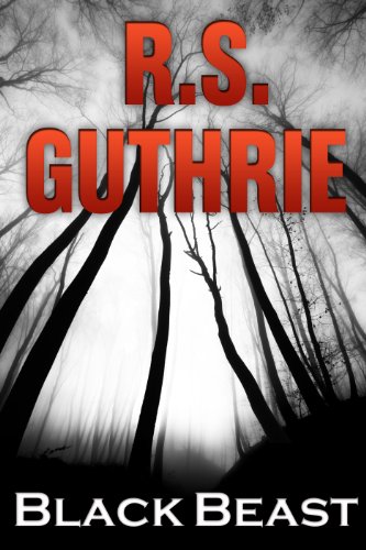 Kindle Nation Daily Mystery Readers Alert! R.S. Guthrie’s Black Beast: A Detective Bobby Mac Thriller (Volume One) – Over 55 Rave Reviews!