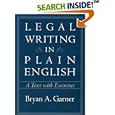 Legal Writing in Plain English: A Text with Exercises (Chicago Guides to Writing, Editing, and Publishing) by  Bryan A. Garner