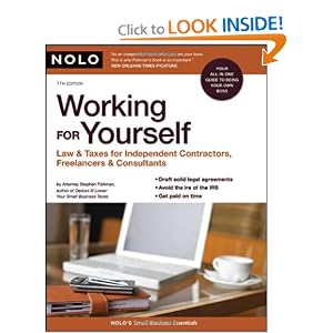 Working for Yourself: Law and Taxes for Independent Contractors, Freelancers and... by Stephen Fishman J.D.