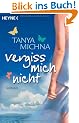 Vergiss mich nicht: Roman
