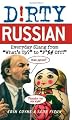 Dirty Russian: Everyday Slang from 