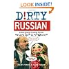 Dirty Russian: Everyday Slang from "What's Up?" to "F*%# Off!"