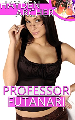 Professor Futanari (Futa on Female Transformation)