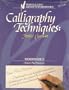 Calligraphy Techniques: Italic Cursive (Workbook 3)