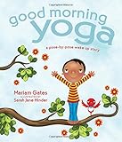 ISBN 9781622036028 product image for Good Morning Yoga: A Pose-by-Pose Wake Up Story | upcitemdb.com