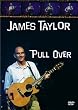 James Taylor - Pull Over
