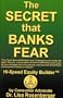 The Secret That Banks Fear