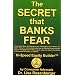 The Secret That Banks Fear