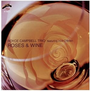 Roses and Wine by Royce Campbell Trio (Audio CD - 2008) - Import