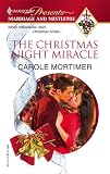 The Christmas Night Miracle (Harlequin Presents: Marriage and Mistletoe)
