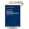 Staatsrecht I. Staatsorganisationsrecht: Mit Bez�gen zum Europarecht (Schwerpunkte Pflichtfach)