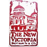 The New Victoria: Heirloom to a City