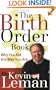 Birth Order Book, The: Why You Are the Way You Are