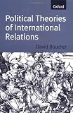 Political Theories of International Relations: From Thucydides to the Present