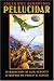 Pellucidar (Bison Frontiers of Imagination)