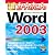 今すぐ使えるかんたん Word 2003 (今すぐ使えるかんたんシリーズ)